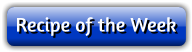 Recipe of the Week