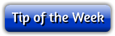 Tip of the Week